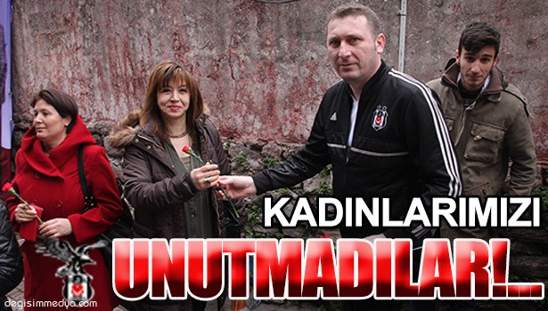 BEŞİKTAŞ TARAFTARLARI DERNEĞİ KADINLARA KARANFİL DAĞITTI