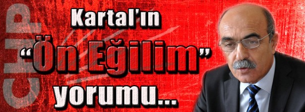 HAYRETTİN KARTAL'IN ÖN EĞİLİM SONUÇLARINI DEĞERLENDİRDİ