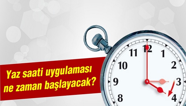 SAATLER NE ZAMAN İLERİ ALINACAK?