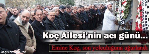 KOÇ AİLESİNİN ACI GÜNÜ...