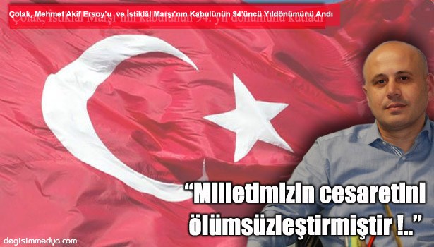 ÇOLAK'TAN İSTİKLAL MARŞI MESAJI