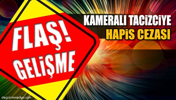 KAMERALI PLAJ TACİZCİSİNE 2 YIL 1 AY HAPİS