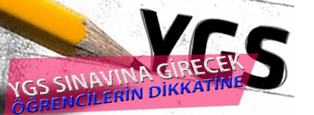 YGS'YE GİRECEKLER DİKKAT.....