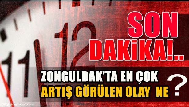 OLAYLARDA EN ÇOK ARTIŞ ?