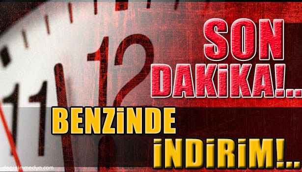 BENZİNE İNDİRİM YAPILDI