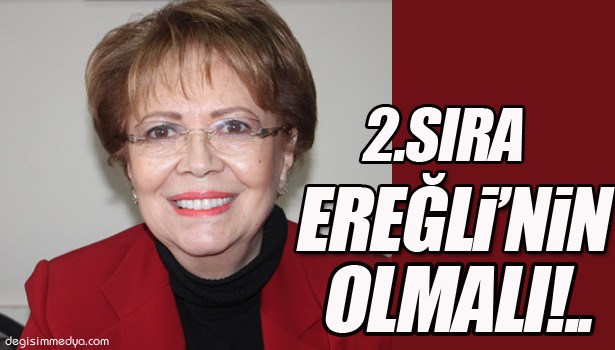 ALPAGO: İKİNCİ SIRA EREĞLİ'YE VERİLMELİ