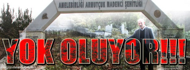 ŞEHİT MADENCİLERİN MEZARLIK GİRİŞİNDE İSİMLERİ VAR, MEZARLARI YOK!