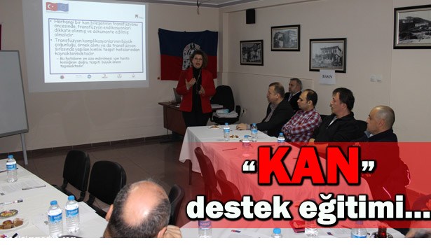 ZONGULDAK'TA KAN DESTEK EĞİTİMİ DÜZENLENDİ