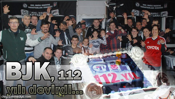 BJK TARAFTARLARI DERNEĞİ'NDEN 112. YIL PASTASI...