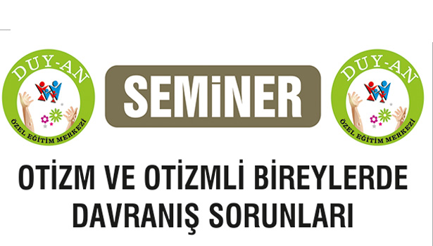 OTİSTİK ÇOCUKLARDA DAVRAMIŞ BOZUKLUKLARI ELE ALLINACAK