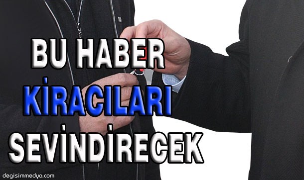 KİRADA OTURANLARI SEVİNDİRECEK AÇIKLAMA