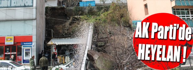 AK PARTİ KDZ. EREĞLİ İLÇE BİNASI YANINDA HEYELAN