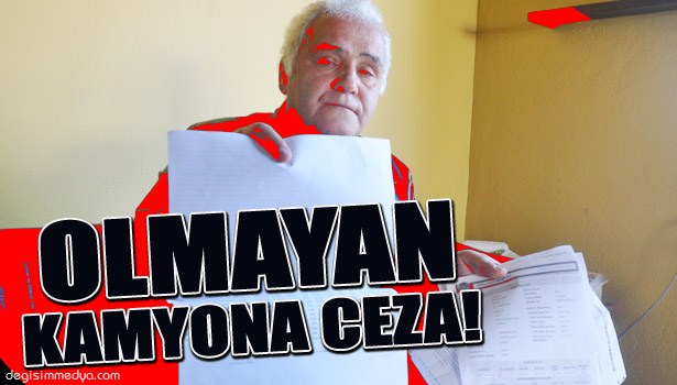 ANNESİNİN HİÇ OLMAYAN KAMYONUNA 25 BİN TL BORCU GÖRÜNCE ŞOK OLDU