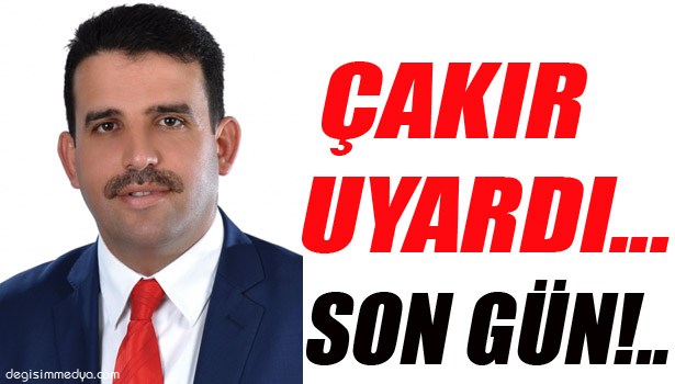ÇAKIR, SEMENİ UYARDI