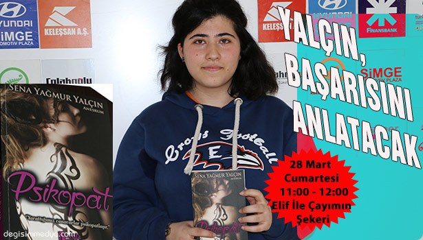 GENÇ YAZAR YALÇIN, KONUĞUMUZ OLACAK