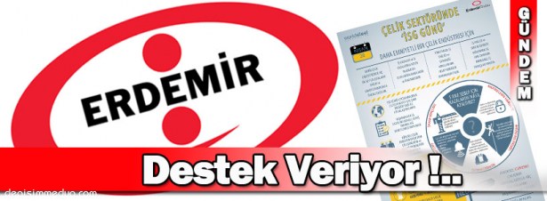 ERDEMİR GRUBU, DÜNYA ÇELİK BİRLİĞİ'NİN "İSG GÜNÜ " UYGULAMASINA DESTEK VERİYOR