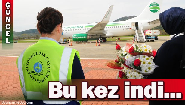 SEZONUN İLK UÇAĞI İNİŞ YAPTI