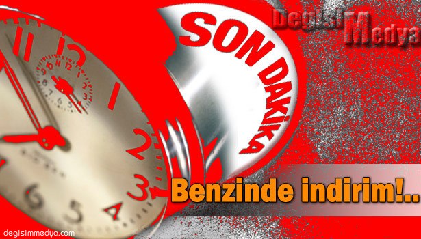 BENZİN'DE İNDİRİM YAPILDI