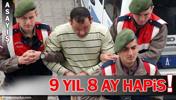 GENÇ KIZI TACİZ EDİP DEREYE ATAN SANIĞA 9 YIL 8 AY HAPİS