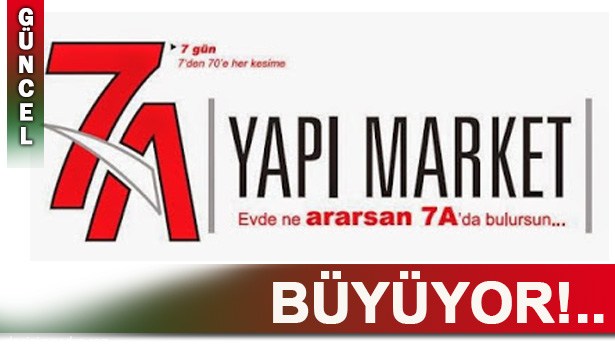 7 A YAPI MARKET ZONGULDAK ŞUBESİ AÇILIYOR