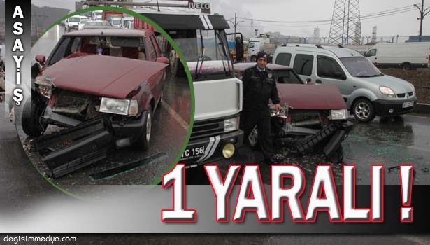 KIRIMIZI IŞIKTA DURAN ARACA ARKADAN ÇARPTI; 1 YARALI