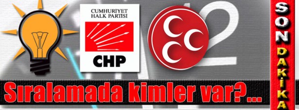 SIRALAMADA KİMLER VAR?
