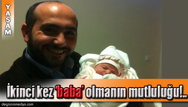 KELEŞ İKİNCİ KEZ BABA OLDU