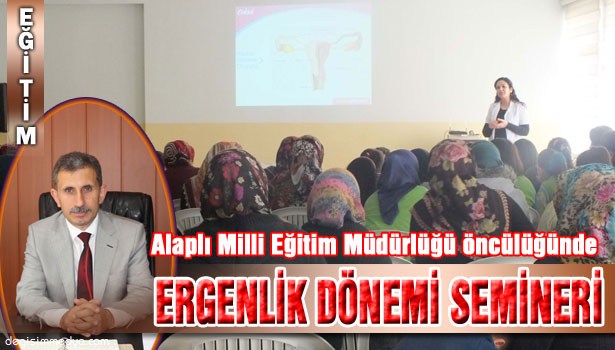 ALAPLI'DA OKULLARDA ERGENLİK DÖNEMİ SEMİNERİ