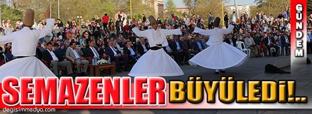 TASAVVUF MUSİKİSİ VE SEMAZENLER MEST ETTİ