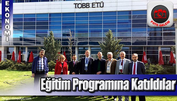 TSO MECLİS ÜYELERİ TOBB'UN EĞİTİM PROGRAMINA KATILDI