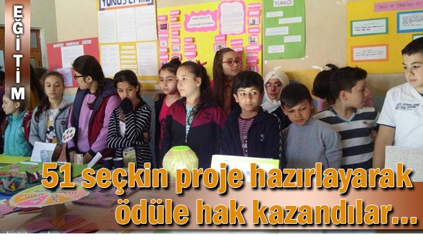 51 SEÇKİN PROJE HAZIRLAYARAK ÖDÜLE HAK KAZANDILAR...