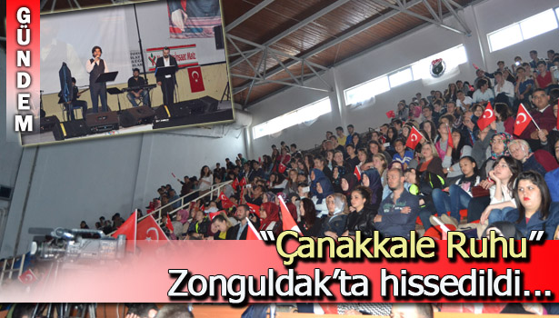 ÇANAKKALE BİR HİLAL UĞRUNA' PROGRAMI ZONGULDAK'TA YAPILDI