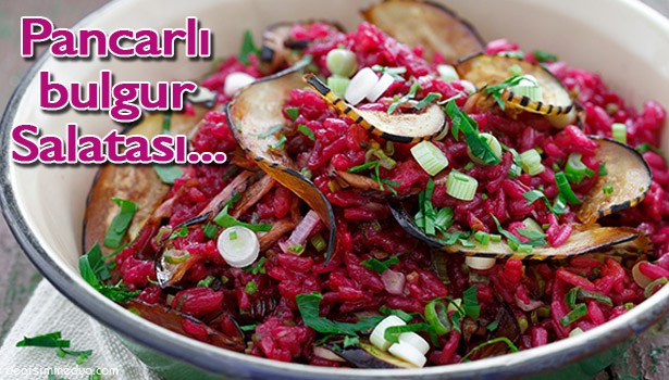 PANCARLI BULGUR SALATASI TARİFİ...