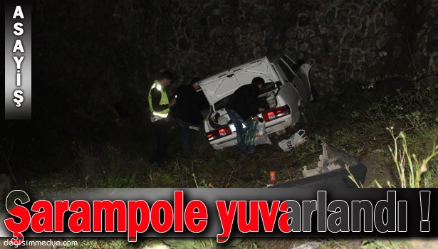 OTOMOBİL ŞARAMPOLE YUVARLANDI : 5 YARALI