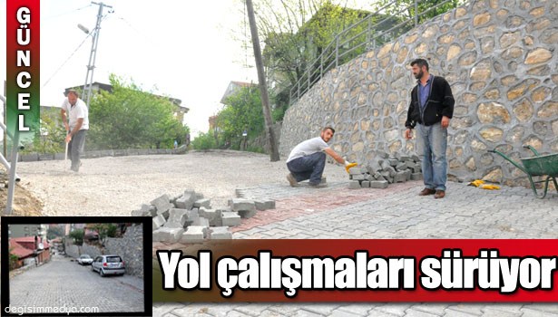 ZONGULDAK BELEDİYESİ PARKE YOL ÇALIŞMALARINI SÜRDÜRÜYOR