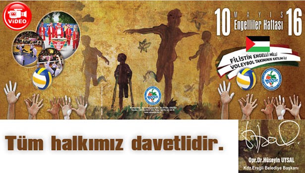 KDZ.EREĞLİ BELEDİYESİ ENGELLİLER ŞÖLENİ'NE DAVETLİSİNİZ!..