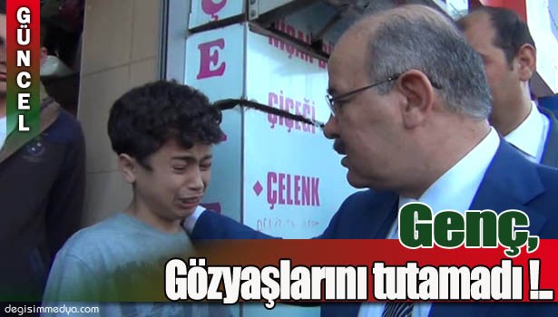 AK PARTİLİ ÇELİK'TEN İŞ İSTEYEN GENÇ GÖZYAŞLARINI TUTAMADI