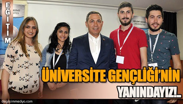 BAŞKAN UYSAL, "ÜNİVERSİTE GENÇLİĞİNİN YANINDAYIZ"