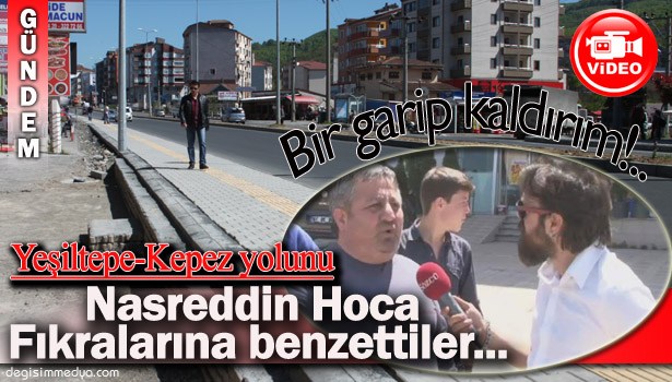 BİR GARİP KALDIRIM...