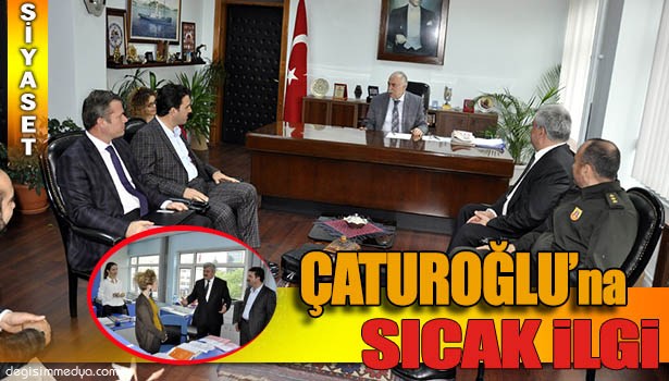ÇATUROĞLU HÜKÜMET KONĞI'NI ZİYARET ETTİ