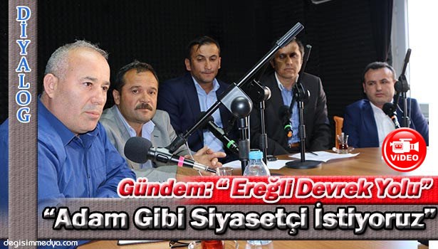 DİYALOG'DA GÜNDEM: EREĞLİ- DEVREK KARAYOLU