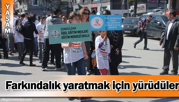 ENGELLİLER, FARKINDALIK OLUŞTURMAK İÇİN YÜRÜDÜ