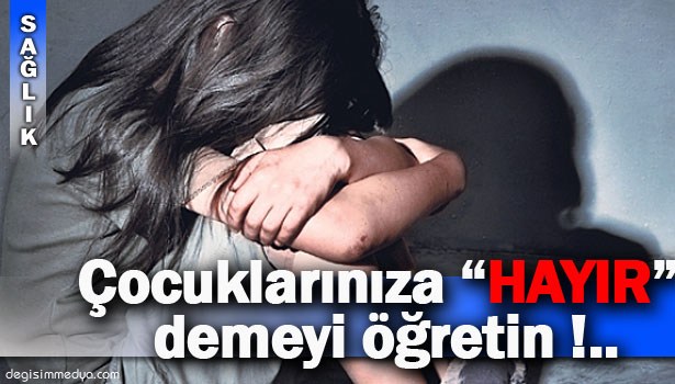 ÇOCUKLARI CİNSEL İSTİSMARDAN KORUMA YOLLARI ...