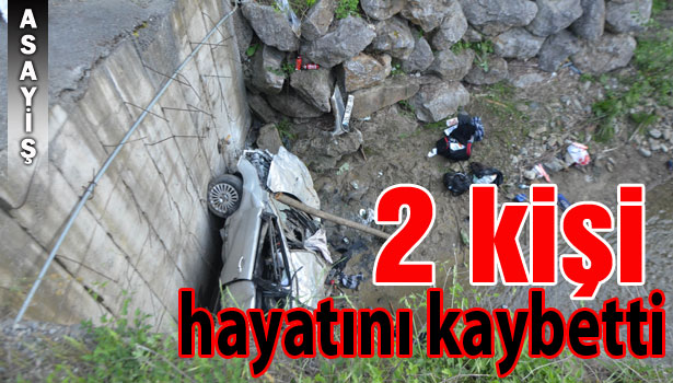 2 KİŞİ HAYATINI KAYBETTİ
