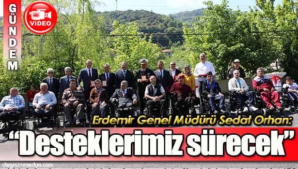 ERDEMİR GENEL MÜDÜRÜ SEDAT ORHAN: "DESTEKLERİMİZ SÜRECEK"