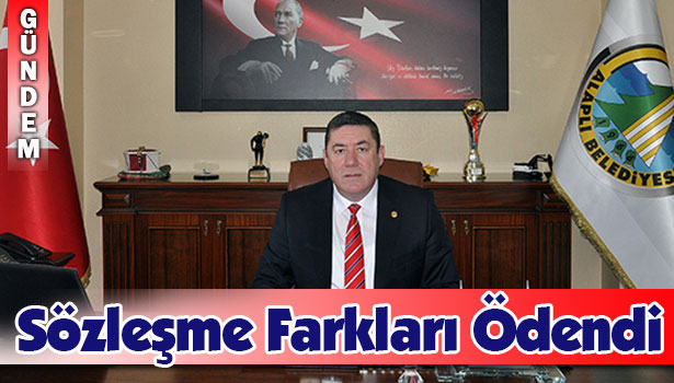 SÖZLEŞME FARKLARI ÖDENDİ