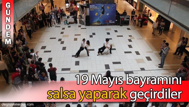 19 MAYIS BAYRAMINI SALSA YAPARAK GEÇİRDİLER