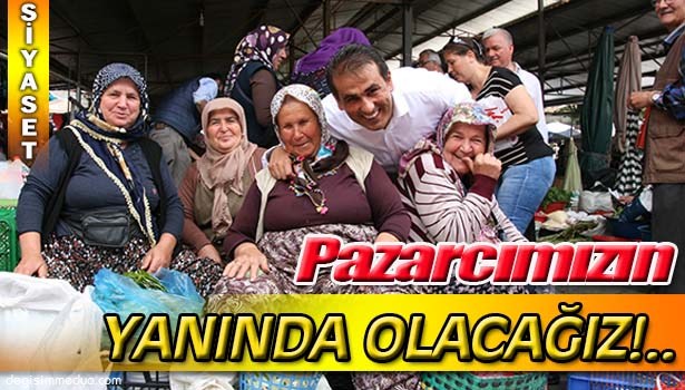 DEMİRTAŞ, KÖYLÜ PAZARI'NDAN DESTEK İSTEDİ