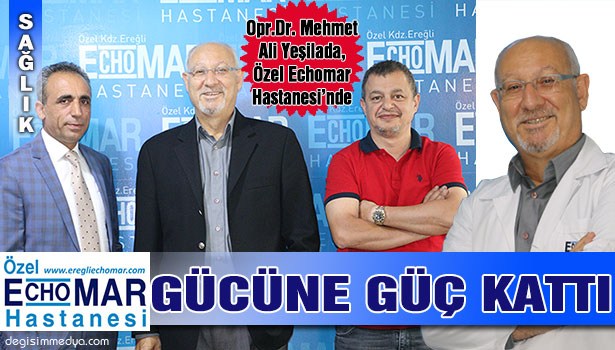YEŞİLADA DA ECHOMAR'DA GÖREVE BAŞLADI