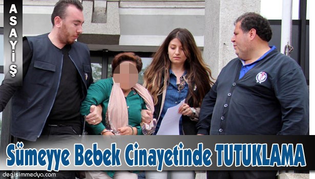 SÜMEYYE BEBEK CİNAYETİNDE YENİ GELİŞME